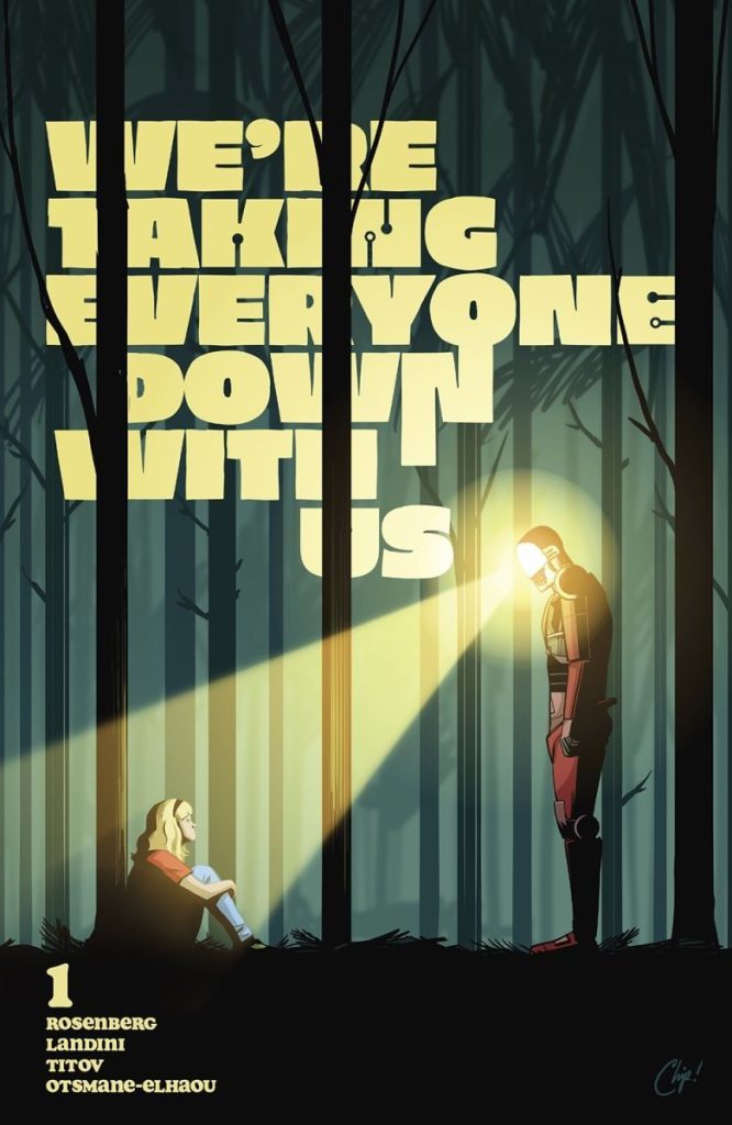 We're Taking Everyone Down With Us Second Printing Coming!